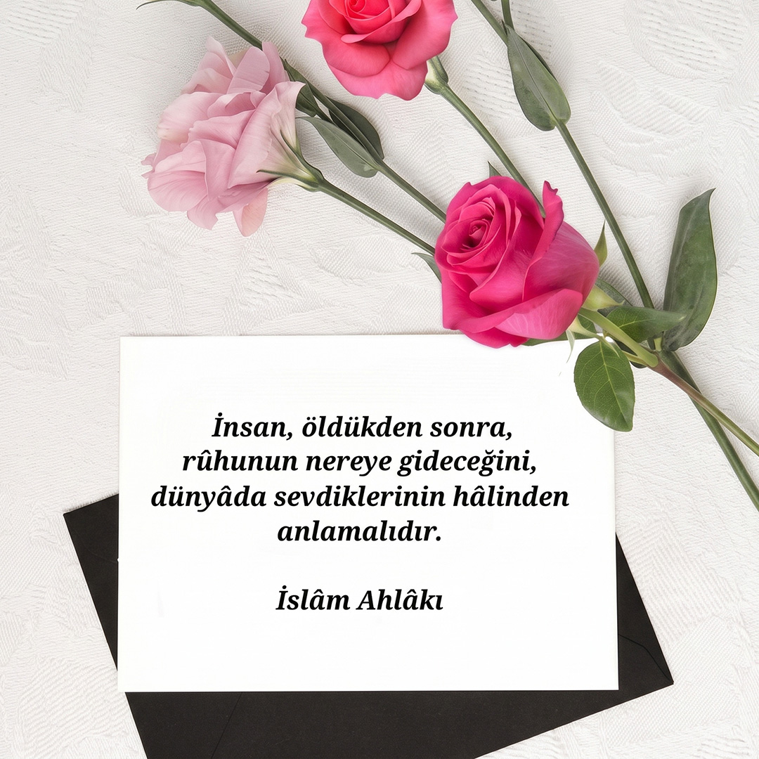 İslâm Ahlâkı (3)